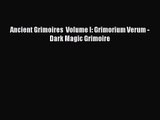 [PDF Download] Ancient Grimoires  Volume I: Grimorium Verum - Dark Magic Grimoire [PDF] Full