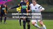 Coupe de France Féminine : retour sur les 32es de finale