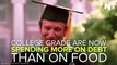 Student Debt Is So Bad That Grads Are Spending More On Loans Than Food