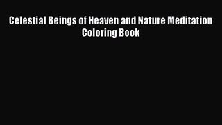 PDF Download Celestial Beings of Heaven and Nature Meditation Coloring Book Download Online
