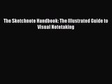 The Sketchnote Handbook: The Illustrated Guide to Visual Notetaking [Read] Online