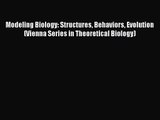 [PDF Download] Modeling Biology: Structures Behaviors Evolution (Vienna Series in Theoretical