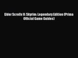 Elder Scrolls V: Skyrim: Legendary Edition (Prima Official Game Guides) [PDF] Online