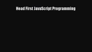 Head First JavaScript Programming [PDF] Online