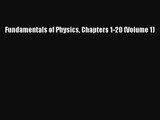 [PDF Download] Fundamentals of Physics Chapters 1-20 (Volume 1) [PDF] Full Ebook