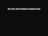 PDF Download The Care and Feeding of Sailing Crew Download Full Ebook