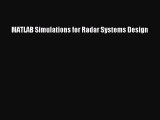 [PDF Download] MATLAB Simulations for Radar Systems Design [Download] Full Ebook