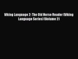 Viking Language 2: The Old Norse Reader (Viking Language Series) (Volume 2) [PDF] Online