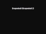 PDF Download Dragonball (Dragonball Z) PDF Full Ebook