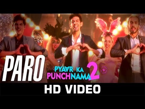 Paro - Pyaar Ka Punchnama 2 Kartik, Nushrat, Sunny, Sonnalli, Omkar & Ishita