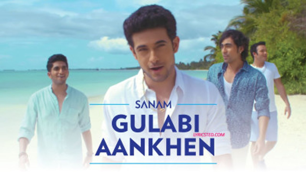 Gulabi Aankhen - Sanam