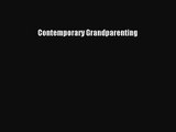 [PDF Download] Contemporary Grandparenting [PDF] Online