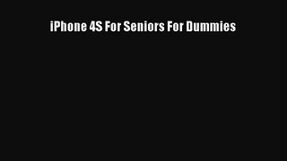 [PDF Download] iPhone 4S For Seniors For Dummies [PDF] Online