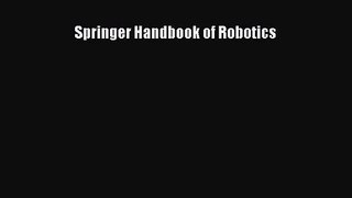 [PDF Download] Springer Handbook of Robotics [PDF] Full Ebook