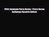 PDF Download PH10: Antologia Pierre Herme / Pierre Herme Anthology (Spanish Edition) Download