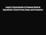 [PDF Download] Leung's Encyclopedia of Common Natural Ingredients: Used in Food Drugs and Cosmetics