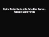 [PDF Download] Digital Design (Verilog): An Embedded Systems Approach Using Verilog [PDF] Full