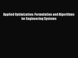 [PDF Download] Applied Optimization: Formulation and Algorithms for Engineering Systems [PDF]