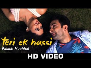 Teri Ek Hasi Official Video Full Song
