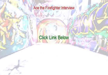Ace the Firefighter Interview Free Download Review