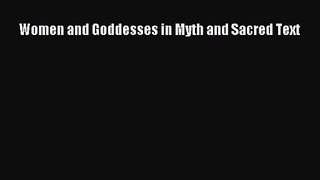 [PDF Download] Women and Goddesses in Myth and Sacred Text [Download] Full Ebook