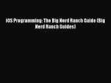 iOS Programming: The Big Nerd Ranch Guide (Big Nerd Ranch Guides) [Read] Full Ebook