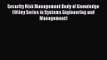 Security Risk Management Body of Knowledge (Wiley Series in Systems Engineering and Management)