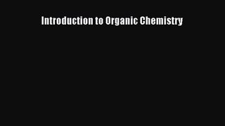 [PDF Download] Introduction to Organic Chemistry [PDF] Online