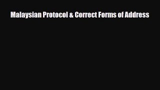 PDF Download Malaysian Protocol & Correct Forms of Address Download Full Ebook