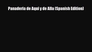 PDF Download Panaderia de Aqui y de Alla (Spanish Edition) PDF Full Ebook