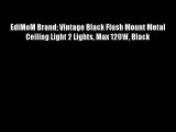 EdiMoM Brand Vintage Black Flush Mount Metal Ceiling Light 2 Lights Max 120W Black