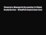 [PDF Download] Financial & Managerial Accounting 2e Binder Ready Version   WileyPLUS Registration
