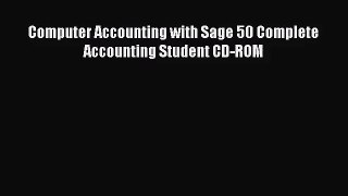 [PDF Download] Computer Accounting with Sage 50 Complete Accounting Student CD-ROM [Read] Online