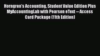 [PDF Download] Horngren's Accounting Student Value Edition Plus MyAccountingLab with Pearson