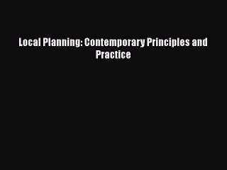 [PDF Download] Local Planning: Contemporary Principles and Practice [Read] Full Ebook