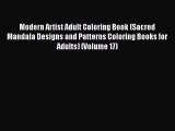 Modern Artist Adult Coloring Book (Sacred Mandala Designs and Patterns Coloring Books for Adults)