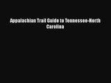 Appalachian Trail Guide to Tennessee-North Carolina [PDF Download] Online