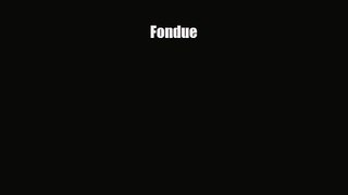 PDF Download Fondue Download Online