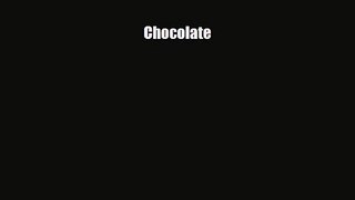 PDF Download Chocolate Download Full Ebook