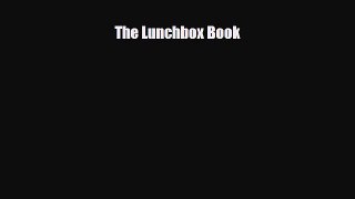 PDF Download The Lunchbox Book Read Online