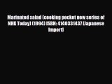 PDF Download Marinated salad (cooking pocket new series of NHK Today) (1994) ISBN: 4140331437