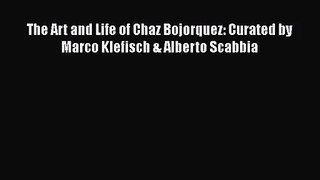 Read Book PDF Online Here The Art and Life of Chaz Bojorquez: Curated by Marco Klefisch & Alberto