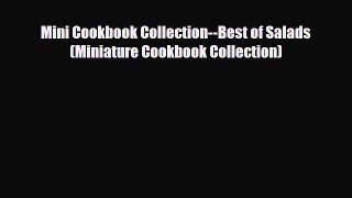 PDF Download Mini Cookbook Collection--Best of Salads (Miniature Cookbook Collection) Download