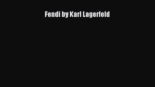 Read Book PDF Online Here Fendi by Karl Lagerfeld PDF Full Ebook