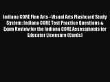 [PDF Download] Indiana CORE Fine Arts - Visual Arts Flashcard Study System: Indiana CORE Test
