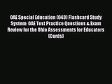 [PDF Download] OAE Special Education (043) Flashcard Study System: OAE Test Practice Questions