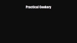 PDF Download Practical Cookery Download Full Ebook
