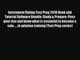 [PDF Download] Instrument Rating Test Prep 2016 Book and Tutorial Software Bundle: Study &