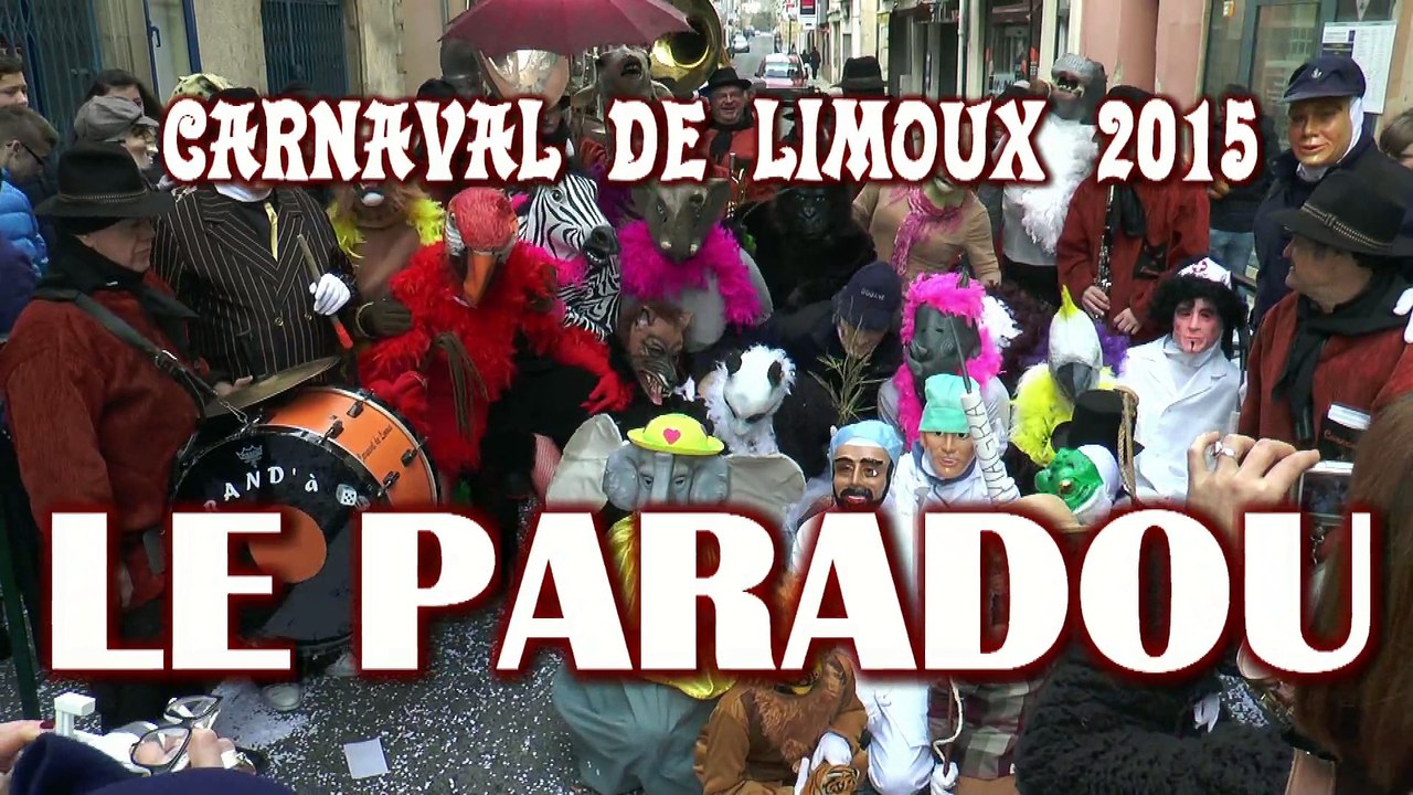 CARNAVAL de LIMOUX   LE PARADOU 2015