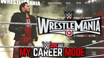 WWE 2K16 My Career Mode - Ep. 100!! - WRESTLEMANIA!! CAREER ON THE LINE!!